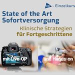 State of the Art Sofortversorgung: Klinische Strategien für Fortgeschrittene